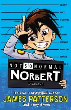 Not So Normal Norbert, Paperback/James Patterson