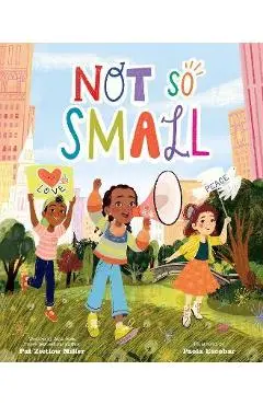 Not So Small - Pat Zietlow Miller