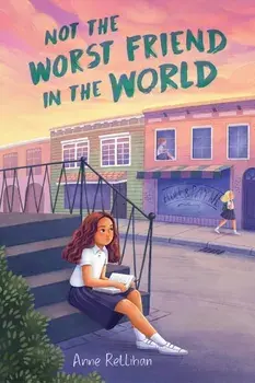 Not the Worst Friend in the World, Hardback/Anne Rellihan