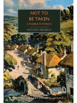 Not to Be Taken. A Puzzle in Poison, Paperback/***