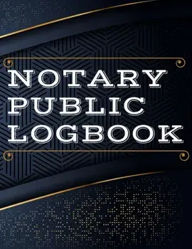 Notary Public Log Book: Notary Book To Log Notorial Record Acts By A Public Notary Vol-2, Paperback/***