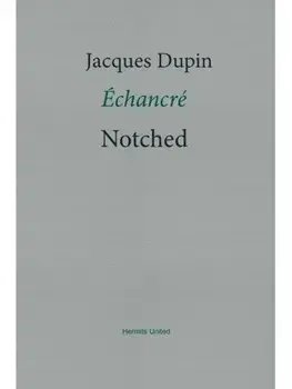 Notched, Paperback/Jacques Dupin