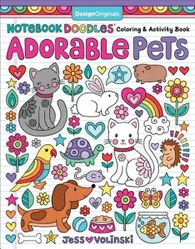 Notebook Doodles Adorable Pets: Coloring & Activity Book, Paperback/Jess Volinski