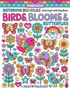 Notebook Doodles Birds, Blooms & Butterflies: Coloring & Activity Book, Paperback/Jess Volinski