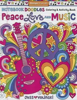 Notebook Doodles Peace, Love, and Music: Coloring & Activity Book, Paperback/Jess Volinski