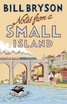 Notes From A Small Island, Paperback/Bill Bryson