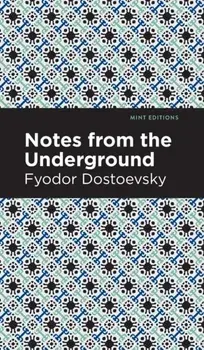 Notes from the Underground, Hardcover/Fyodor Dostoevsky
