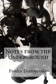 Notes from the Underground, Paperback/Fyodor Dostoyevsky