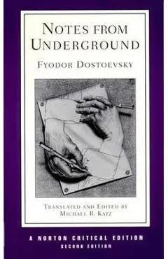 Notes from Underground - Fyodor Dostoevsky