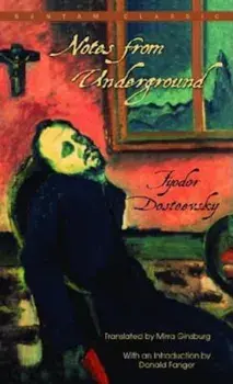 Notes from Underground/Fyodor Dostoevsky