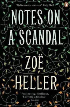 Notes on a Scandal, Paperback/Zoe Heller