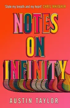 Notes on Infinity, Paperback/Austin Taylor