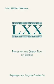Notes on the Greek Text of Exodus, Paperback/John William Wevers