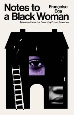 Notes to a Black Woman - Francoise Ega