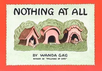 Nothing at All, Hardcover/Wanda Gag