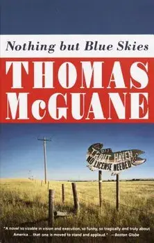 Nothing But Blue Skies, Paperback/Thomas McGuane