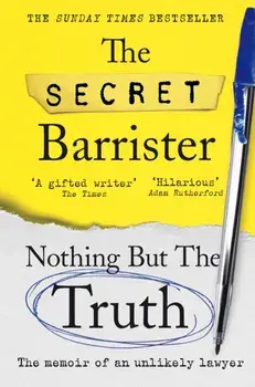 Nothing But The Truth. The Memoir of an Unlikely Lawyer, Paperback/***