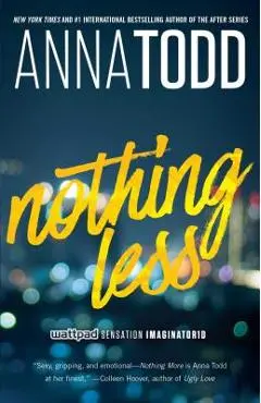 Nothing Less, Volume 2 - Anna Todd