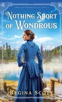 Nothing Short of Wondrous, Hardcover/Regina Scott
