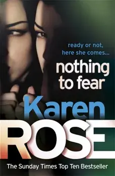 Nothing to Fear (The Chicago Series Book 3), Paperback/Karen Rose