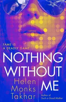 Nothing Without Me, Paperback/Helen Monks Takhar