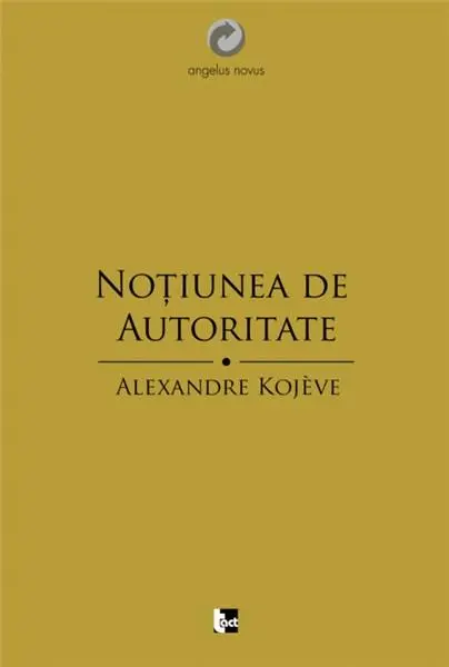 Notiunea de autoritate | Alexandre Kojeve