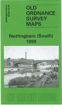 Nottingham (South) 1899. Nottinghamshire Sheet 42.06, Facsimile of 1899 ed, Sheet Map/Alan Godfrey