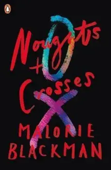 Noughts & Crosses, Paperback/Malorie Blackman