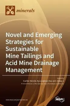 Novel and Emerging Strategies for Sustainable Mine Tailings and Acid Mine Drainage Management, Hardcover/Carlito Tabelin