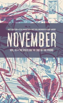 November Volume III, Hardback/Matt Fraction