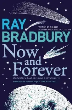 Now and Forever, Paperback/Ray Bradbury