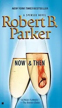 Now and Then/Robert B. Parker