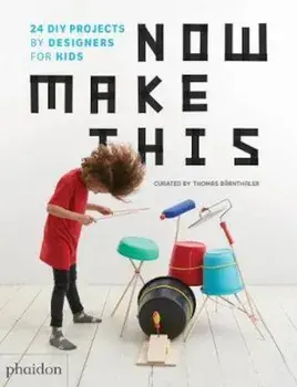 Now Make This, Hardcover/Thomas Barnthaler