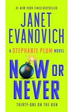 Now or Never - Janet Evanovich