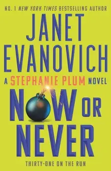 Now or Never. Stephanie Plum 31, Paperback/Janet Evanovich