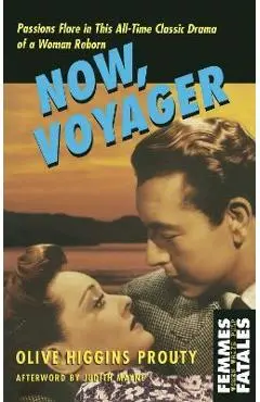Now, Voyager - Olive Higgins Prouty