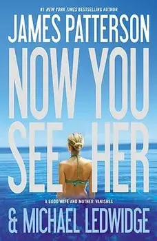 Now You See Her, Paperback/James Patterson