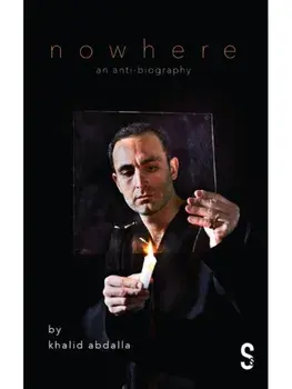 Nowhere. An Anti-Biography, Paperback/Khalid Abdalla