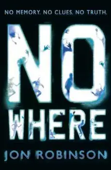 Nowhere (Nowhere Book 1), Paperback/Jon Robinson