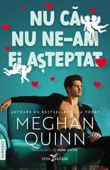 Nu ca nu ne-am fi asteptat/Meghan Quinn