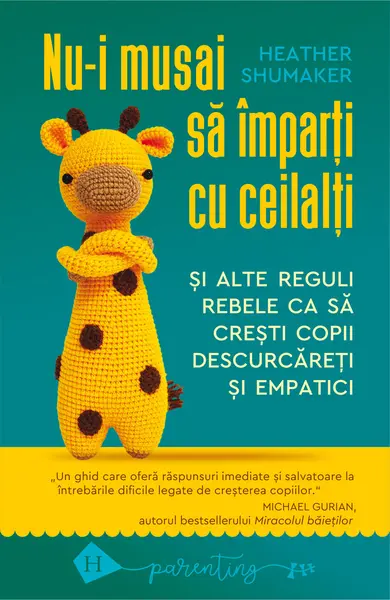 Nu-i musai sa imparti cu ceilalti | Heather Shumaker