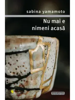 Nu mai e nimeni acasa/Sabina Yamamoto