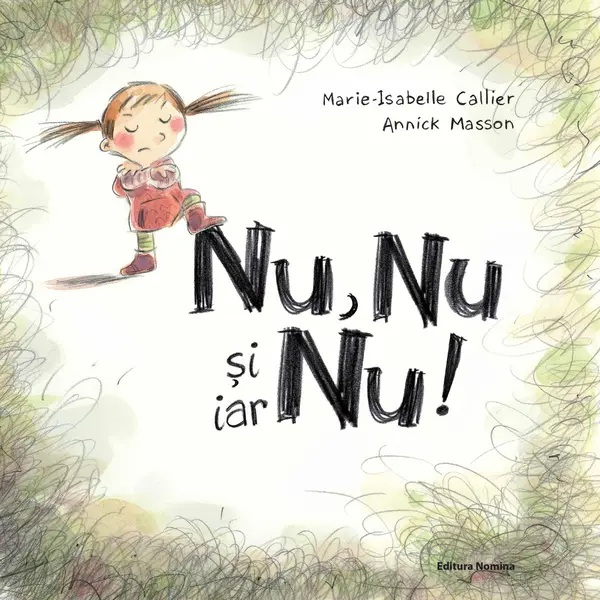 Nu, nu si iar nu | Marie-Isabelle Callier