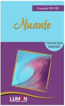 Nuante/Camelia Suciu