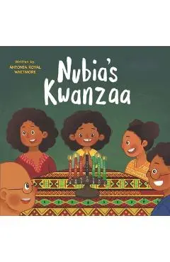 Nubia's Kwanzaa - Antonia Royal-whitmore