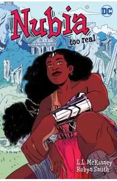 Nubia: Too Real - L.l.|smith Mckinney
