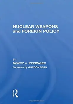 Nuclear Weapons and Foreign Policy, Paperback/Henry a. Kissinger