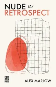 Nude as Retrospect, Paperback/Alex Marlow