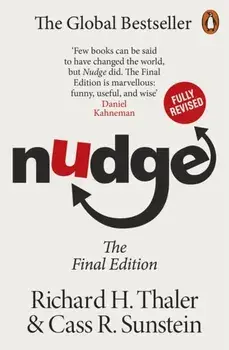 Nudge. Improving Decisions About Health, Wealth and Happiness, Paperback/Cass R Sunstein