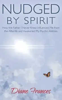 Nudged By Spirit, Paperback/Diane Frances